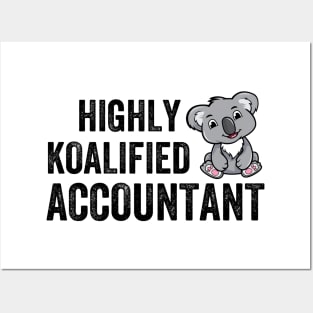 highly koalified accountant Posters and Art